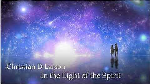 Christian D. Larson - In the Light of the Spirit