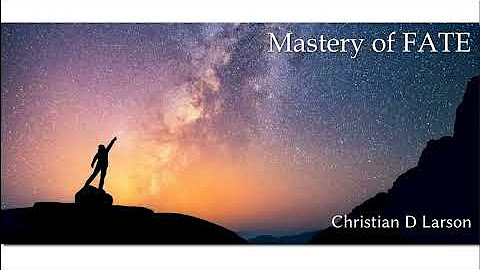 Christian D. Larson - Mastery of Fate