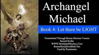 Ronna Vezane (w/ Archangel Michael) - Book 4: Let There be LIGHT
