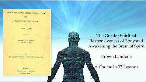 Brown Landone - The Greater Spiritual Responsiveness