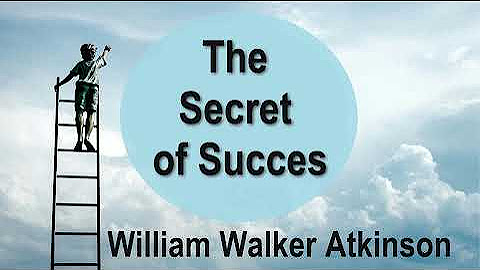 William Walker Atkinson, The Secret of Success