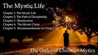 Order of the Christian Mystics - The Mystic Life
