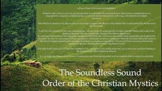 Order of the Christian Mystics - The Soundless Sound
