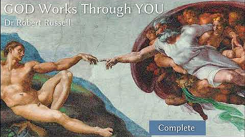Dr. Robert A Russell - GOD Works Through You