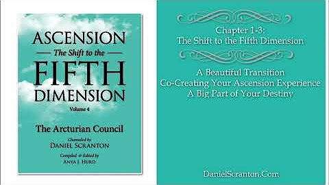 Ascension, The Shift to the Fifth Dimension Vol 4  - The Arcturian Council